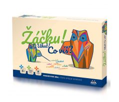Žiačik! Ukáž! Čo vieš?